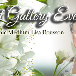 Spirit Gallery with Psychic Medium Lisa Bousson